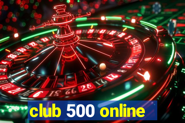 club 500 online
